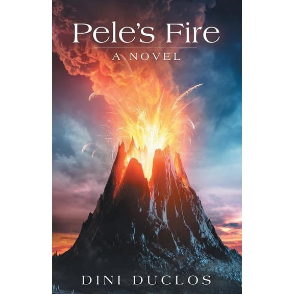 Pele's Fire, (Paperback)