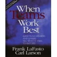 thumbnail image 1 of When Teams Work Best par Lafasto, Frank M. J./ Larson, Carl E., 1 of 2