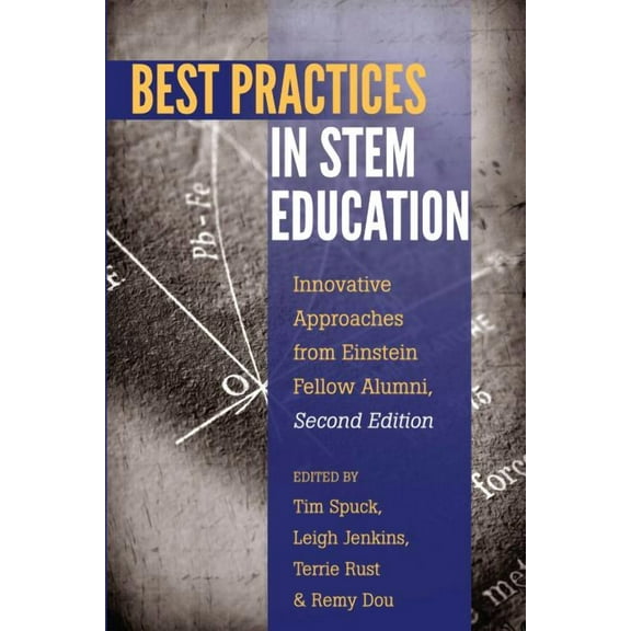Educational Psychology Best Practices in STEM Education: Innovative Approaches from Einstein Fellow Alumni, Second Edition, Book 27, (Paperback)