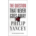 thumbnail image 2 of The Question That Never Goes Away: Finding Meaning in the Midst of Suffering, (Paperback), 2 of 4