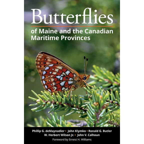 Butterflies of Maine and the Canadian Maritime Provinces, (Paperback)
