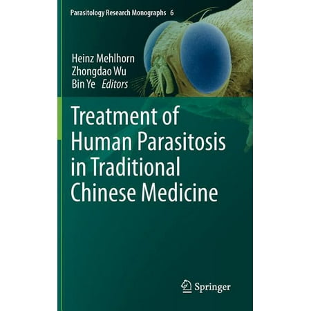 UPC: 9783642398230 | Parasitology Research Monographs: Treatment of Human Parasitosis in Traditional Chinese Medicine (Hardcover)