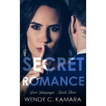Secret Romance: A Contemporary Romance Story (Love Languages)