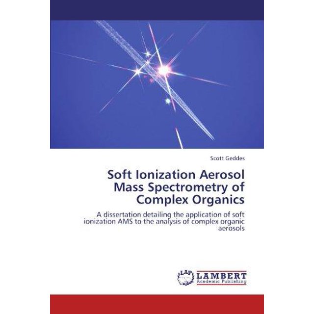 Spectrométrie de Masse en Aérosol à Ionisation Douce de Composés Organiques Complexes
