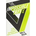 thumbnail image 1 of The Impossible State: Islam, Politics, and Modernity's Moral Predicament, 1 of 1
