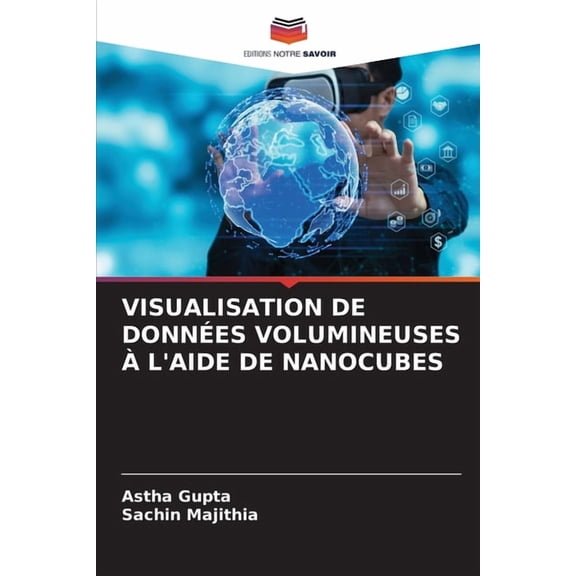 Visualisation de Données Volumineuses À l'Aide de Nanocubes, (Paperback)