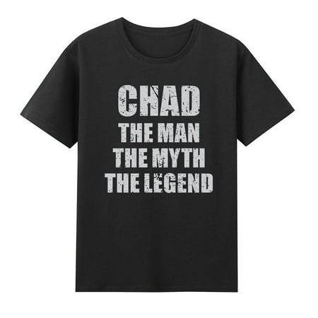Chad The Man The Myth The Legend T-Shirt