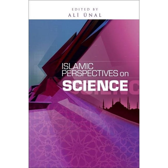Islamic Perspectives on Science (Paperback)