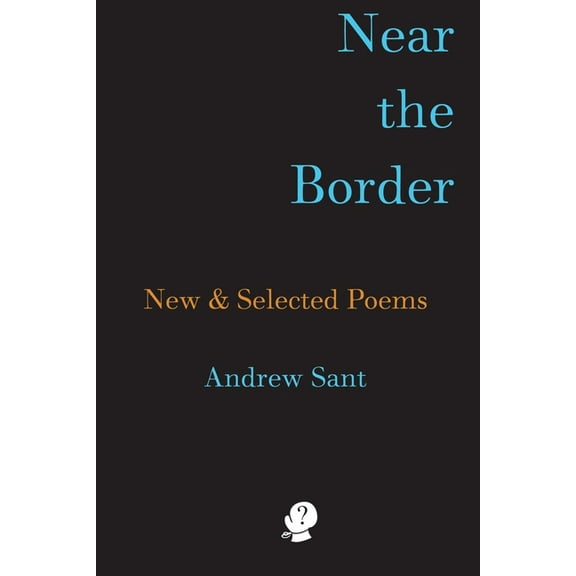 Near the Border: New & Selected Poems
