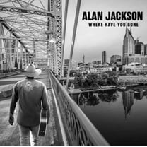 Alan Jackson - Where Have You Gone - Music & Performance - CD