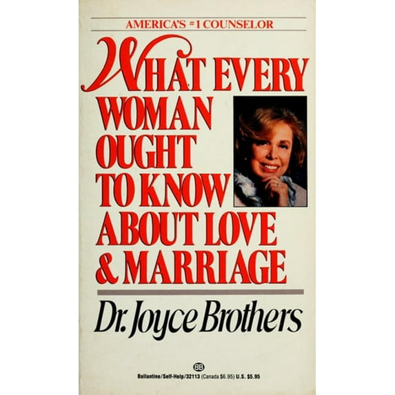 Pre-Owned What Every Woman Ought to Know about Love and Marriage (Mass Market Paperback) 0345321138 9780345321138