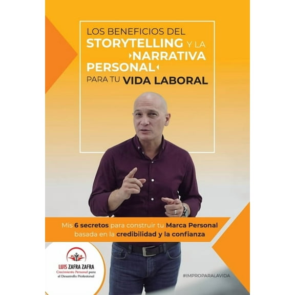 Los Beneficios del Storytelling y la Narrativa Personal, (Paperback)