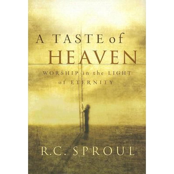 Pre-Owned A Taste of Heaven: Worship in the Light of Eternity (Hardcover) 1567690769 9781567690767