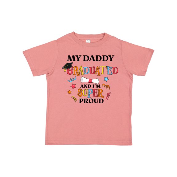 Inktastic My Daddy Graduated and I'm Super Proud Boys or Girls Toddler T-Shirt
