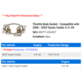 thumbnail image 2 of Throttle Body Gasket - Compatible with 2000 - 2004 Toyota Tundra 4.7L V8 2001 2002 2003, 2 of 2