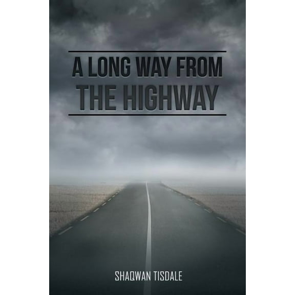 Long Way from the Highway