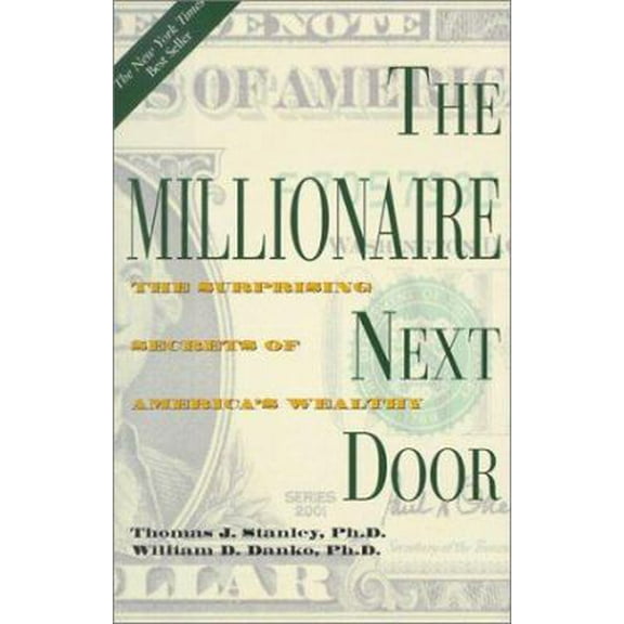 Pre-Owned The Millionaire Next Door: The Surprising Secrets of America's Wealthy (Hardcover) 1567315682 9781567315684