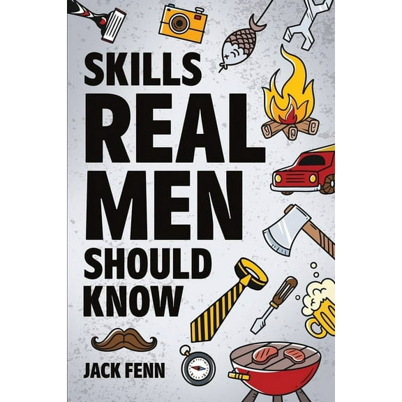 Skills Real Men Should Know, (Paperback)