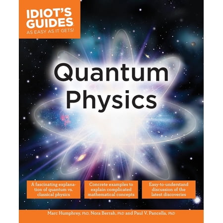 Idiot s Guides: Quantum Physics (Paperback)