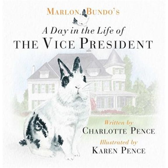 Pre-Owned Marlon Bundo's Day in the Life of the Vice President (Hardcover) 1621577767 9781621577768
