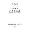 thumbnail image 2 of Tres mareas para resistir / Serie Breaking Waves 3, 2 of 4