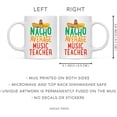 thumbnail image 5 of CTDream Funny Quirky 11oz. Ceramic Coffee Tea Mug Gag Gift, Nacho Average Music Teacher, 1-Pack, Spanish Themed Birthday Christmas Gift Ideas Coworker Him Her, Includes Gift Box, 5 of 7