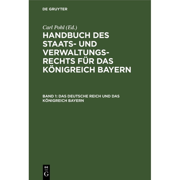 Das Deutsche Reich Und Das Königreich Bayern (Hardcover)