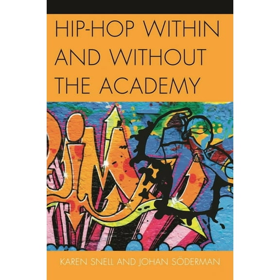Hip-Hop within and without the Academy, (Paperback)