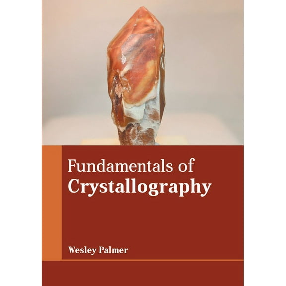 Fundamentals of Crystallography, (Hardcover)