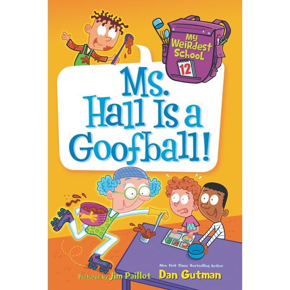 My Weirdest School: Ms. Hall Is a Goofball! (Paperback)