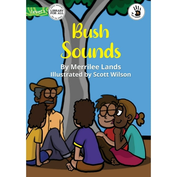 Our Yarning Bush Sounds - Our Yarning, (Paperback)