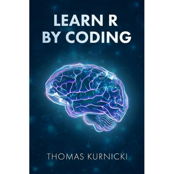 Learn R By Coding, (Hardcover)