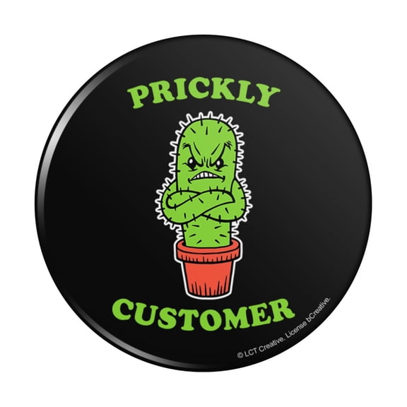 Prickly Customer Cactus Funny Humor Pinback Button Pin