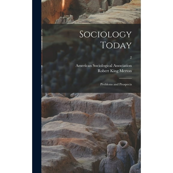 Sociology Today; Problems and Prospects; 2, (Hardcover)