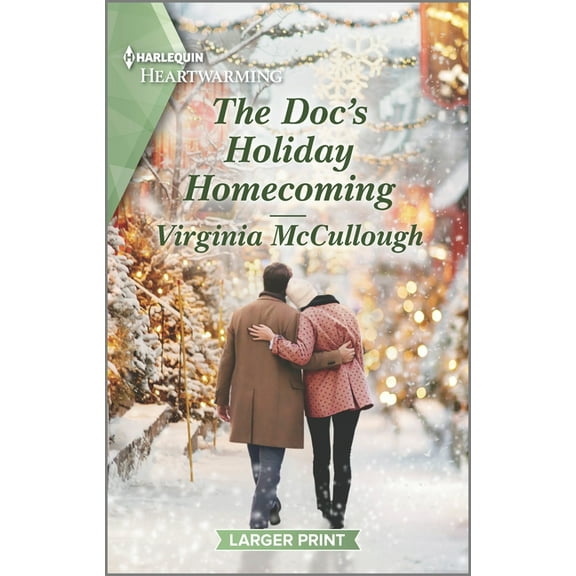 Back to Adelaide Creek The Doc's Holiday Homecoming: A Clean Romance, Book 2, (Paperback)