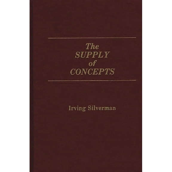 The Supply of Concepts, (Hardcover)