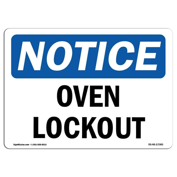 OSHA Notice Sign - Oven Lockout |  Aluminum Sign | Protect Your Business, Construction Site, Warehouse & Shop Area |  Made in the USA