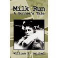 thumbnail image 2 of Milk Run: A Gunner's Tale, 2 of 3