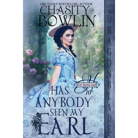 The Hellion Club Has Anybody Seen My Earl?: A Regency Historical Romance, Book 10, (Paperback)