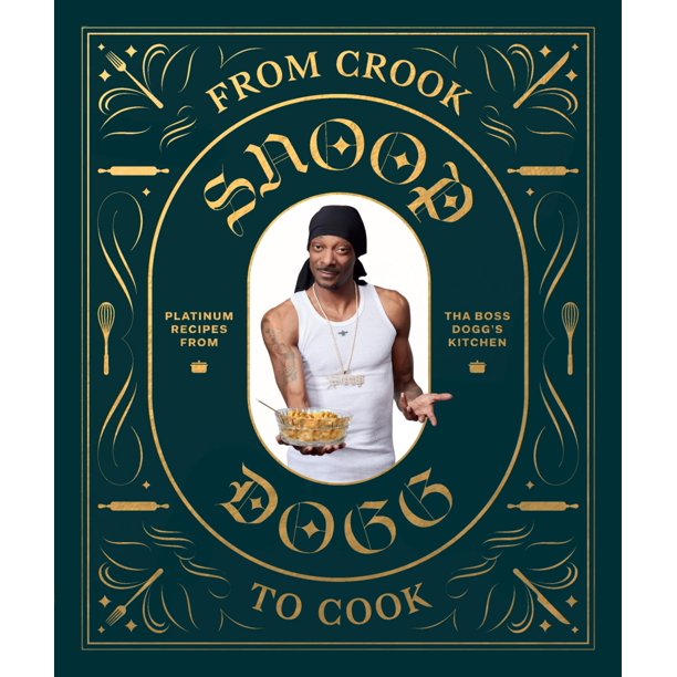 Libro de cocina Snoop Dogg From Crook to Cook Platinum Recipes