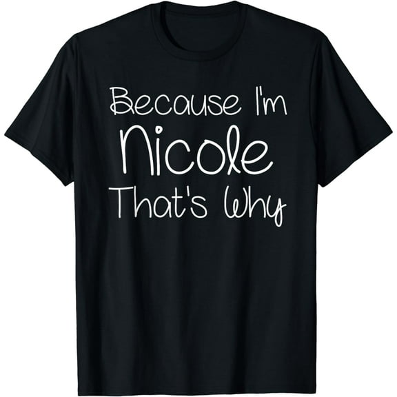 NICOLE Funny Personalized Birthday Women Name Gift Idea T-Shirt