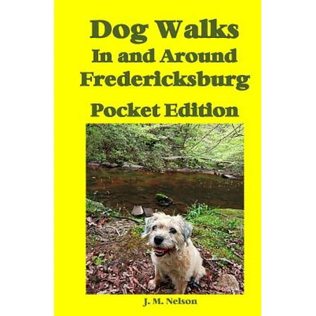 Around Pocket - Dog Walks in and Around Fredericksburg - Pocket Edition