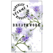 Pamphlet Mindfulness: Volume 7: Breathwork (Paperback) by Jeremy Gleim