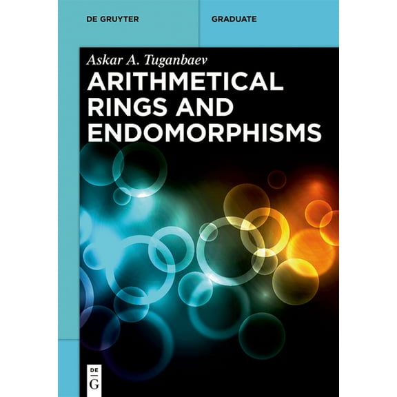 Arithmetical Rings and Endomorphisms, (Hardcover)