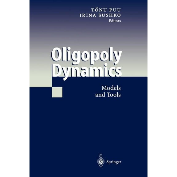 Oligopoly Dynamics: Models and Tools, (Paperback)