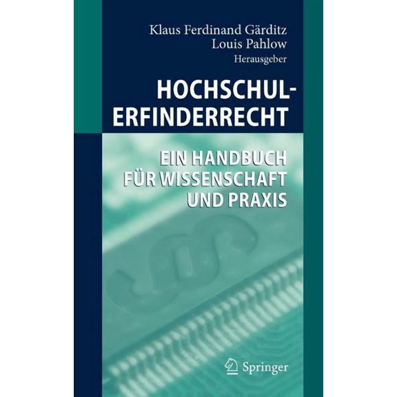 Hochschulerfinderrecht: Ein Handbuch Für Wissenschaft Und PRAXIS, (Hardcover)
