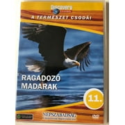 Discovery Channel Wonders of Nature: Ragadoz madarak / The Ultimate Guide - Birds of Prey DVD / Audio: English, Hungarian / Director: Martin Gorst, Ian Duncan, Nigel Ashcroft / Narrator: William