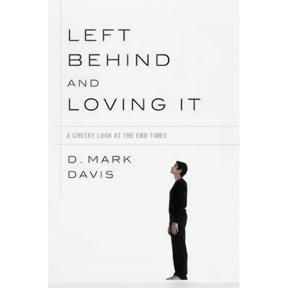 Left Behind and Loving It (Hardcover)