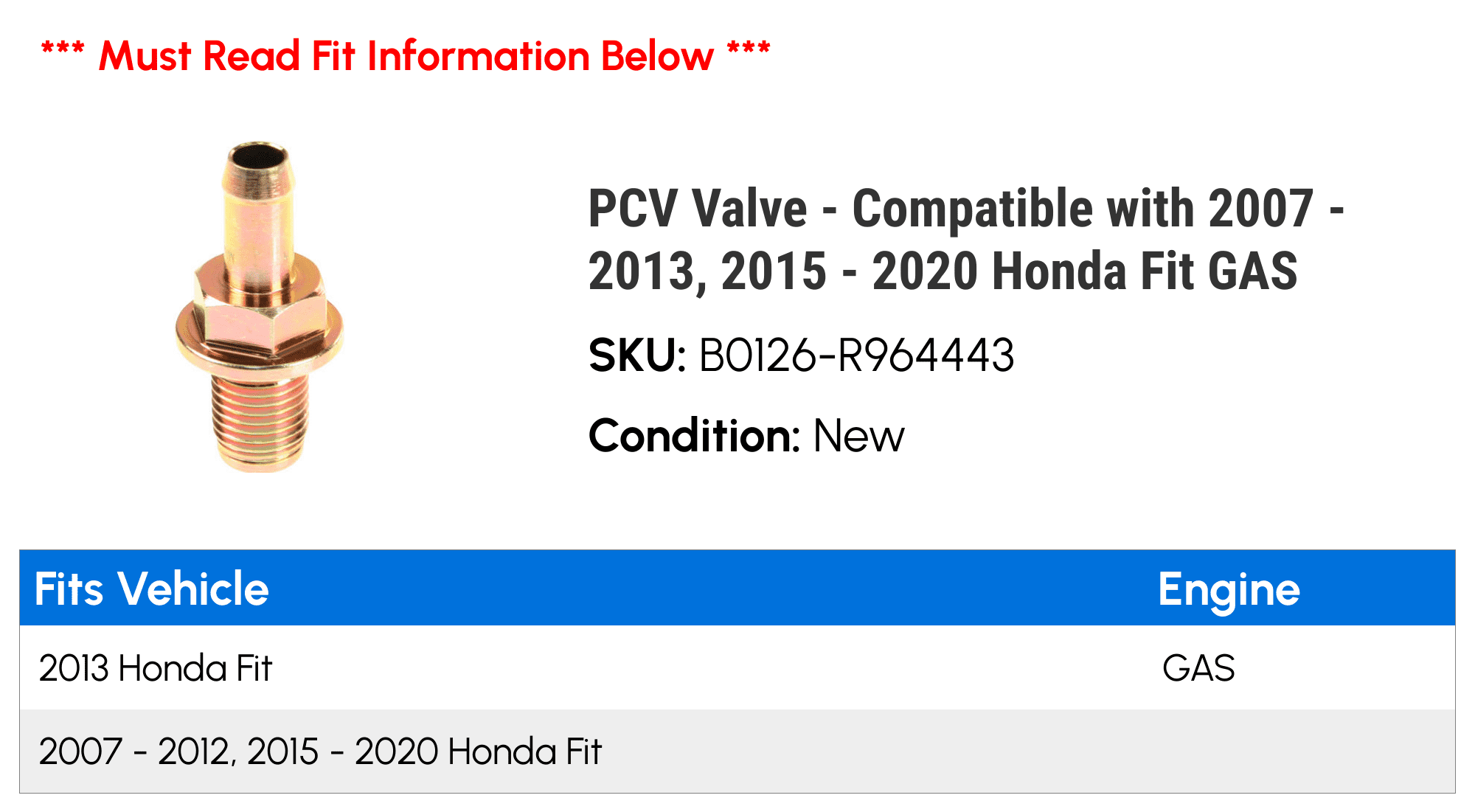 PCV Valve - Compatible with 2007 - 2013, 2015 - 2020 Honda Fit GAS 2008 2009 2010 2011 2012 2016 2017 2018 2019