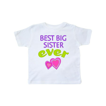 Best Big Sister Ever Toddler T-Shirt (Best Sister Ever Shirt)